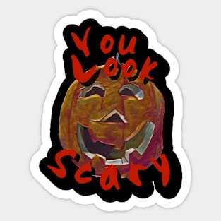 You Look Scary Pumpkin Red Sticker